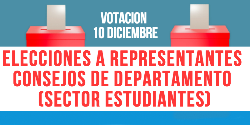 Elecciones a representantes en los consejos de Departamento (sector Estudiantes) de la Facultad — Votación, 10 de diciembre - 1